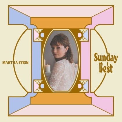 Martha Ffion Sunday Best album review new music