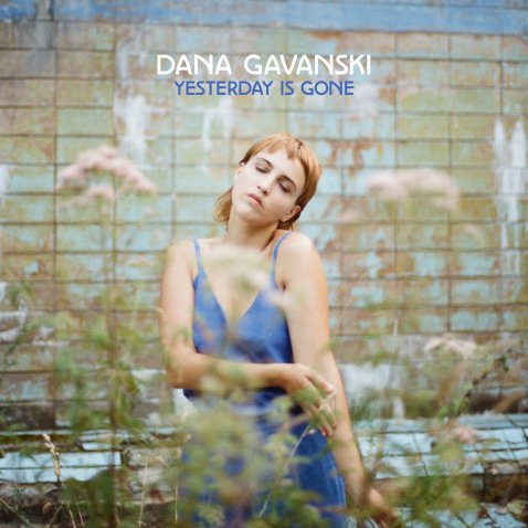 Dana Gavanski Yesterday is Gone album review 2020