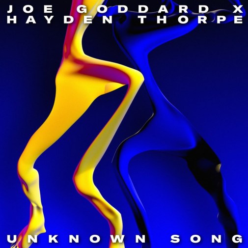 Joe Goddard Hayden Thorpe Hot Chip Wild Beasts Domino Records collaboration Unknown Song