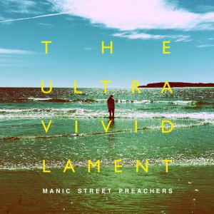 Manic Street Preachers 2021 The Ultra Vivid Lament album review