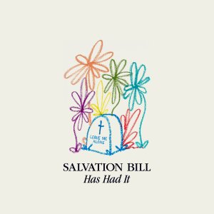 Salvation Bill Has Had It album review