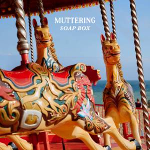 Muttering Soap Box video stream