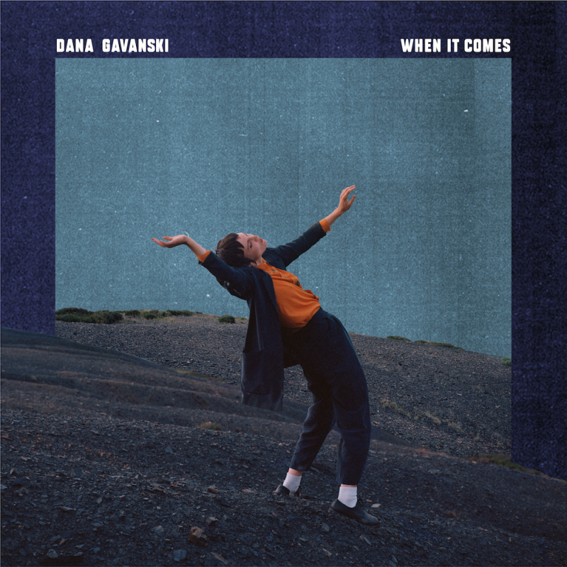 Dana Gavanski When It Comes album review
