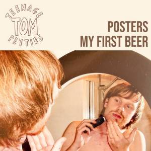 Teenage Tom Petties band Posters My First Beer stream
