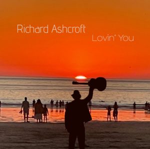 Richard Ashcroft Lovin' You album artwork